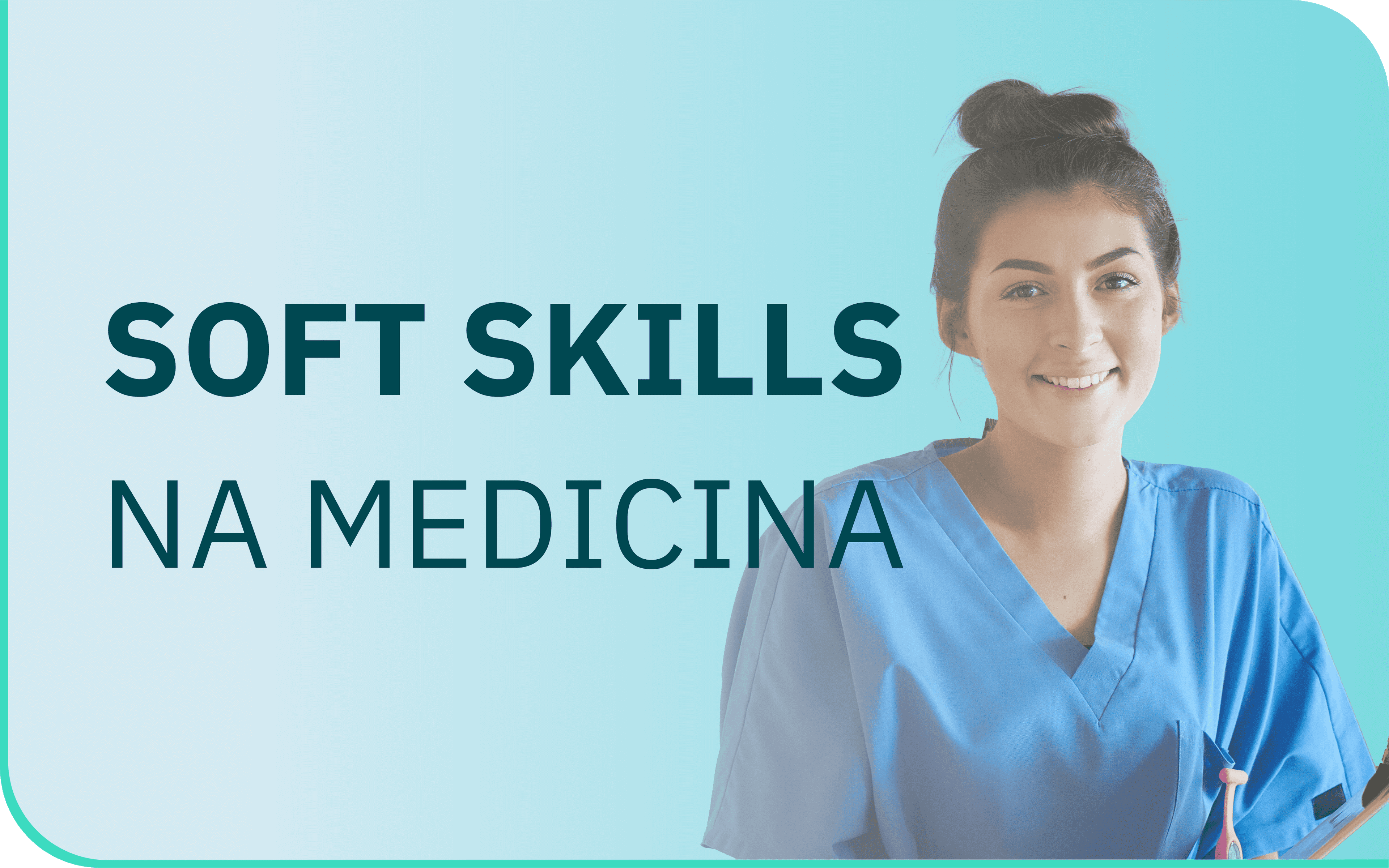 Soft Skills na medicina